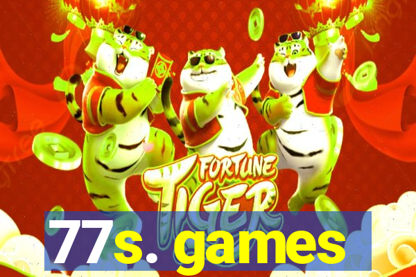 77s. games